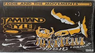 Eddie and The Movements - Jam Band Style (1986)