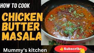 Craving Chicken Butter Masala? Try This Recipe!