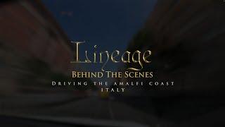 DRIVING THE AMALFI COAST, ITALY | Behind the Scenes | Lineage