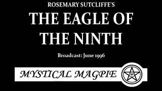 The Eagle of the Ninth (1996) by Rosemary Sutcliffe
