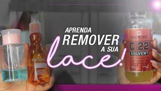 COMO REMOVER SUA LACE