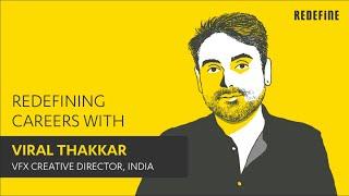 Meet our VFX Creative Director - Viral Thakkar | Join us at ReDefine