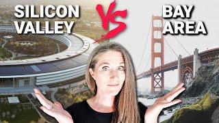 The REAL Differences between Silicon Valley and The Bay Area California