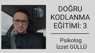 Zihinsel Kodlanma Eğitimi 3: Doğru Düşünce Kalıpları