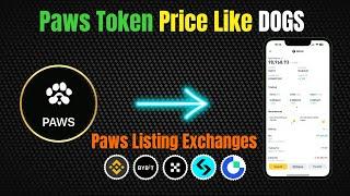 Paws Token Price Value | Paws Airdrop | Listing Date | Paws Listing on Binance, Bybit, Bitget, OKX |