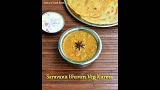 Hotel Saravana Bhavan Kurma Recipe-How To Make Restaurant Style Vegetable Kurma For Chapathi,Parotta
