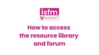 How to access resource library and forum