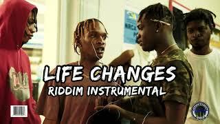 Life Changes Riddim (Instrumental)