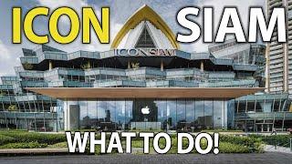 ICONSIAM Bangkok | Crazy Shopping Mall | What To Do!