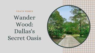 Wander Wood Dallas: Lots for Sale