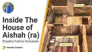 Replica of The Prophet's ﷺ House | Inside The House of Aishah (ra) - Shaykha Fatima Barkatulla