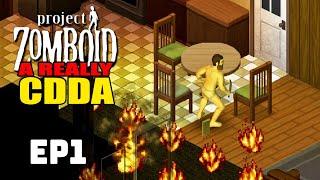 Day 1, A Really CDDA... | Project Zomboid | Ep 1