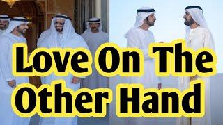 Love On The Other Hand| Fazza Sheikh Hamdan New Love Poetry|#fazzaking