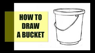 HOW TO DRAW A BUCKET | STILL LIFE | OBJECT DRAWING |