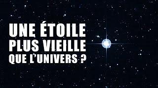 Une ÉTOILE plus VIEILLE que L'UNIVERS ? EC