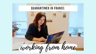 Quarantine in France: Working from Home