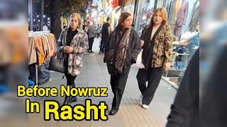 IRAN 2024  | The Day before Nowruz Rasht Great bazaar | شلوغی شب عید بازار رشت