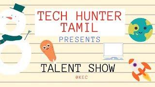 TALENT  SHOW @ KEC || Tech Hunter Tamil || #vlog001 ||