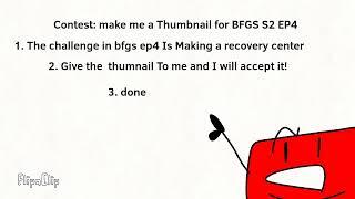 Make me a Thumbnail of BFGS  S2 EP4 Contest!!!