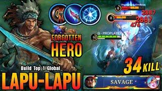 34 Kills!! Lapu Lapu Perfect SAVAGE, Forgotten Hero is Back!! - Build Top 1 Global Lapu Lapu ~ MLBB