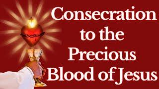 Consecration to the Precious Blood of Jesus