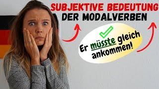 Subjektive Bedeutung der Modalverben | Deutsche Grammatik B2, C1