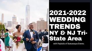 3 NEW 2022 WEDDING TRENDS FOR NEW YORK, NEW JERSEY & TRI-STATE AREA