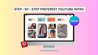 HOW TO MAKE A YOUTUBE INTRO | CANVA YOUTUBE INTRO | VIRAL PINTEREST YOUTUBE INTRO