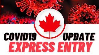 CANADA IMMIGRATION RULES AND COVID-19 (PART 1/3) - EXPRESS ENTRY DURING COVID-19