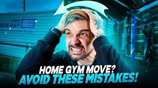 Moving a Home Gym - Pro Tips and Mistakes to Avoid!