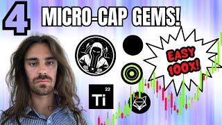 MY TOP 4 MICRO CAP CRYPTO GEMS (EASY 100X)