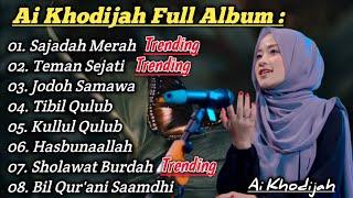 SHOLAWAT RELIGI AI KHODIJAH • SAJADAH MERAH • TEMAN SEJATI COVER AI KHODIJAH TERBARU 2023 (TRENDING)