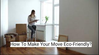 How To Make Your Move Eco-Friendly? | Better Removalists Adelaide