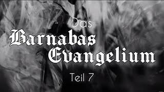 Das Barnabas Evangelium Teil 7