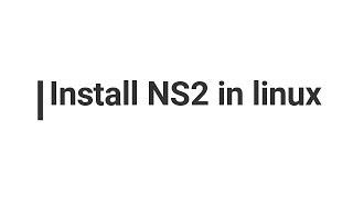 Install Ns2 in linux Proffetionally