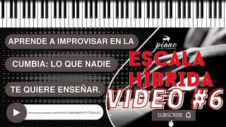 COMO IMPROVISAR EN CUMBIA Y SALSA EN EL PIANO: TUTORIAL #6 ESCALA HIBRIDA BLUES MIXOLIDIA  2021