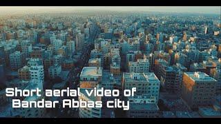 Short aerial video of Bandar Abbas city