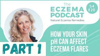 How can restoring your skin's pH help calm eczema & TSW flares? (Part 1) - The Eczema Podcast