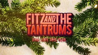 Fitz and The Tantrums - Give Love This Year (Official Lyric Video)