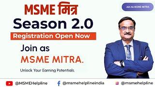 MSME MITRA Season 2. Register Now and Unlock your Earning Potential