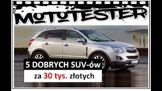 5 dobrych SUV-ów za 30 tys. złotych #SUV