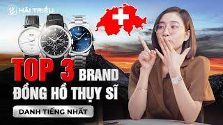 Top 3 thương hiệu đồng hồ Thụy Sỹ danh giá nhất thị trường VN | L3.741.4.56.6 | T122.407.11.033.00