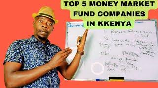 Top 5  MMF Companies in Kenya