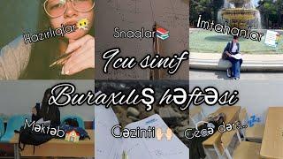 BURAXILIŞ HƏFTƏSİ|| 9CU SİNİF İMTAHANI|| DƏRS ÇALIŞMA VLOG