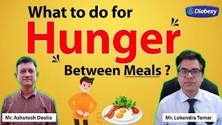 What to do for HUNGER between meals | Diabexy