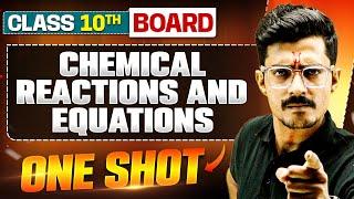 WARRIOR 2025: CHEMICAL REACTIONS AND EQUATIONS in 1 Shot: FULL CHAPTER (Theory+PYQs) Class 10 Boards