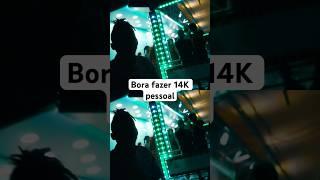 Bora partilhar e fazer 14k