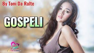 Gospeli | Ziaktu : Toni Da Ralte