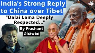 India's Strong Reply to China over Tibet | Dalai Lama Deeply Respected | By Prashant Dhawan