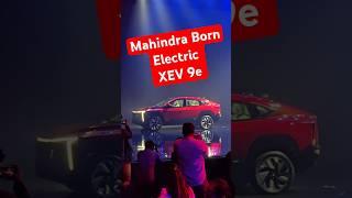 Mahindra Born Electric BE XEV 9e Electric SUV Coupe Launched in India